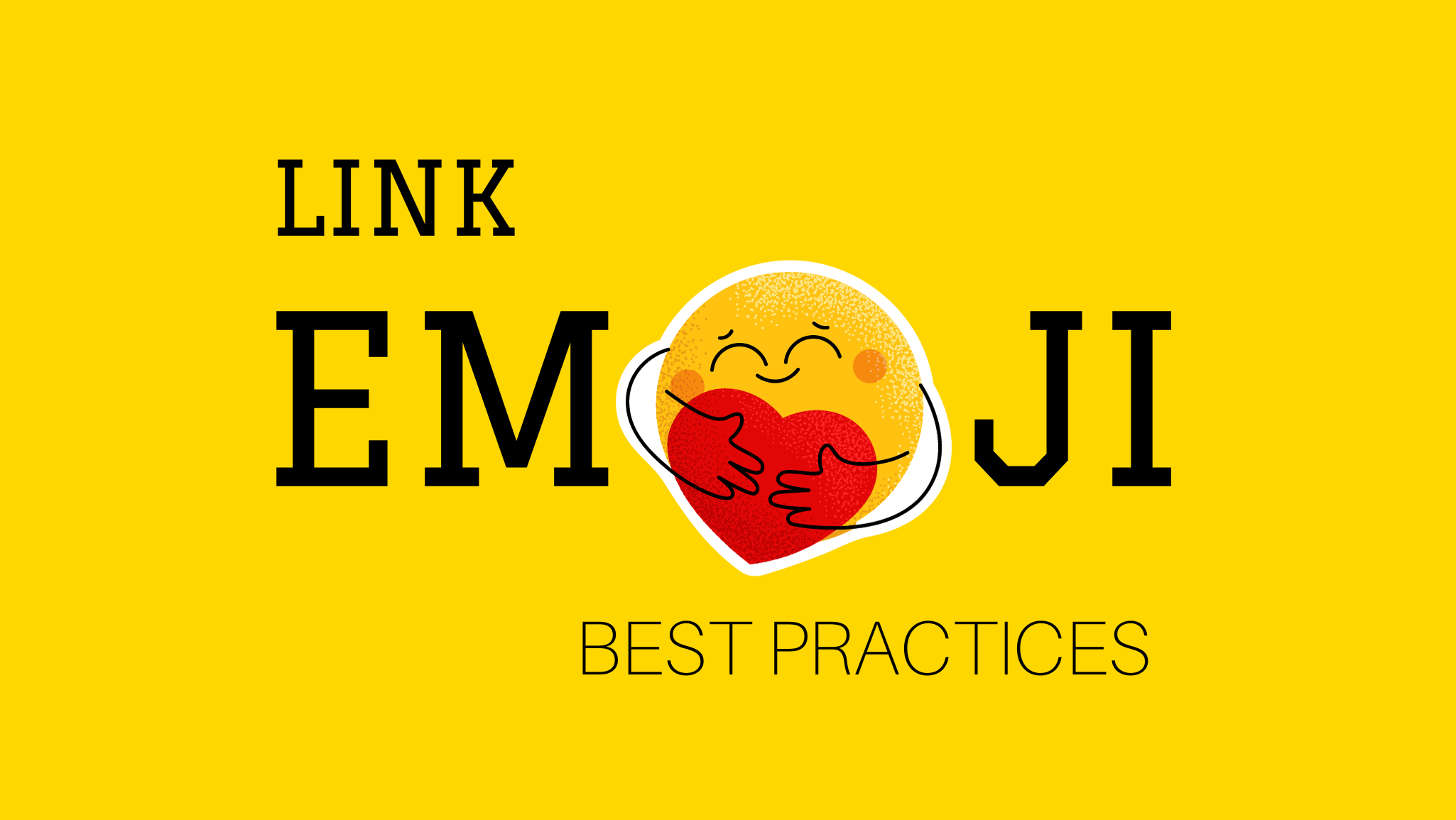 Link Emoji Best Practices and Tips