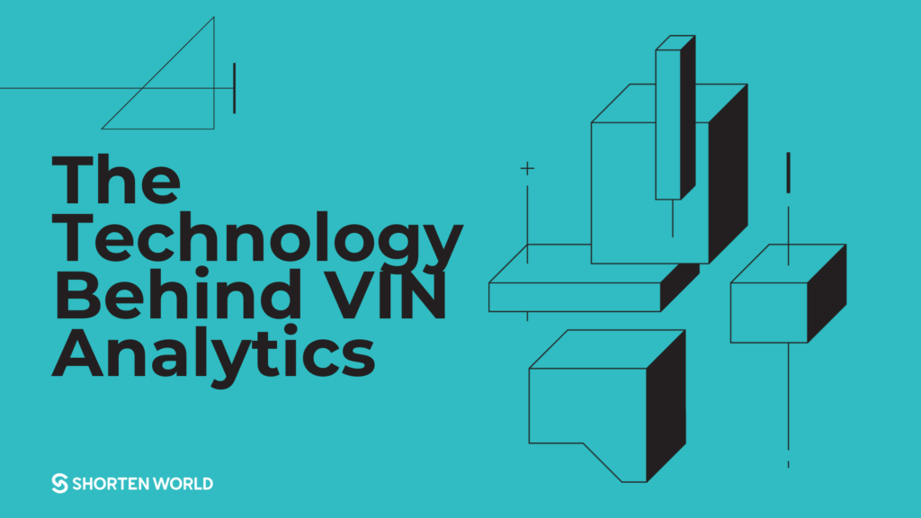 The Technology Behind VIN Analytics