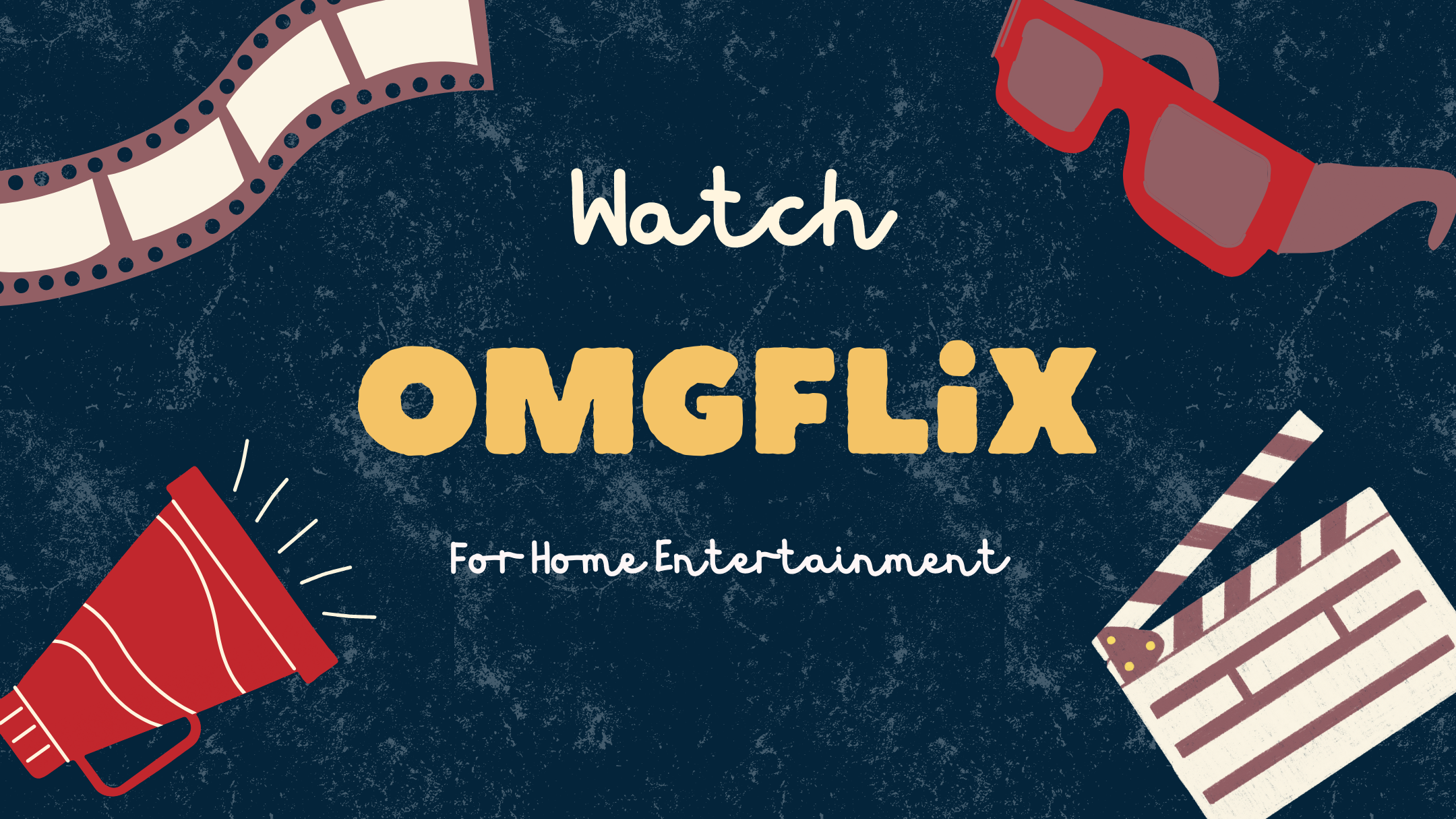 OMGflix For Home Entertainment
