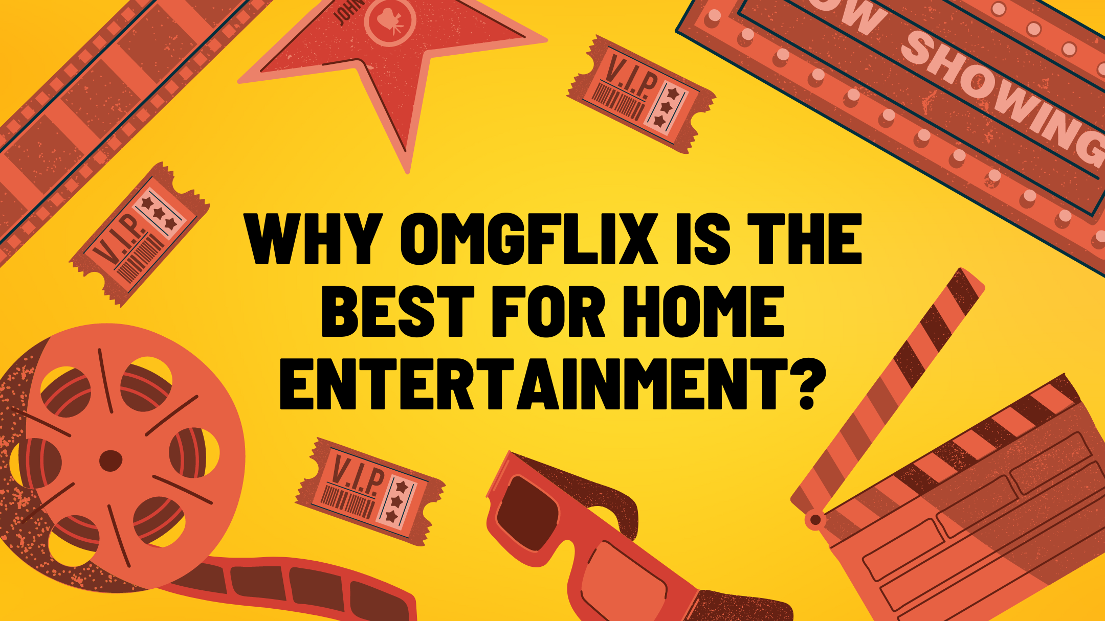 Why OMGflix is the Best For Home Entertainment